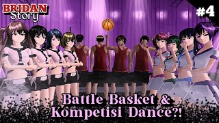 BRIDAN STORY' #4 | [ BATTLE BASKET & DANCE?! ] | drama sakura school simulator