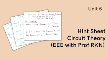 HINT SHEET FOR UNIT 5 | Circuit Theory | UNIT 5 | EEE with prof. RKN | Video 47