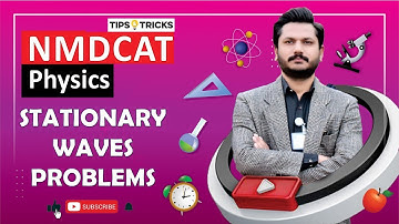 STATIONARY WAVES | MDCAT  PHYSICS LECTURE | ECAT 2023 PHYSICS LECTURE