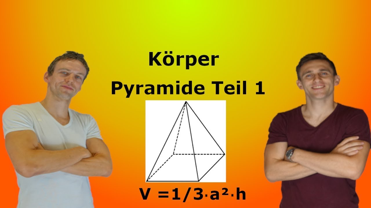Körper - Pyramide Teil 1, mit Aufgaben+Lösung - YouTube