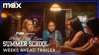Pretty Little Liars: Summer School | Weeks Ahead Trailer | Max