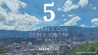 Top 5 de los mejores lugares para visitar en Medellin Colombia 🇨🇴