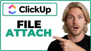 How To Add An Attachment To A Task In ClickUp (Working 2026)