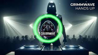 GRIMMWAVE - Hands Up