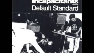 Download Lagu Incapacitants - Default Standard (Full Album) MP3