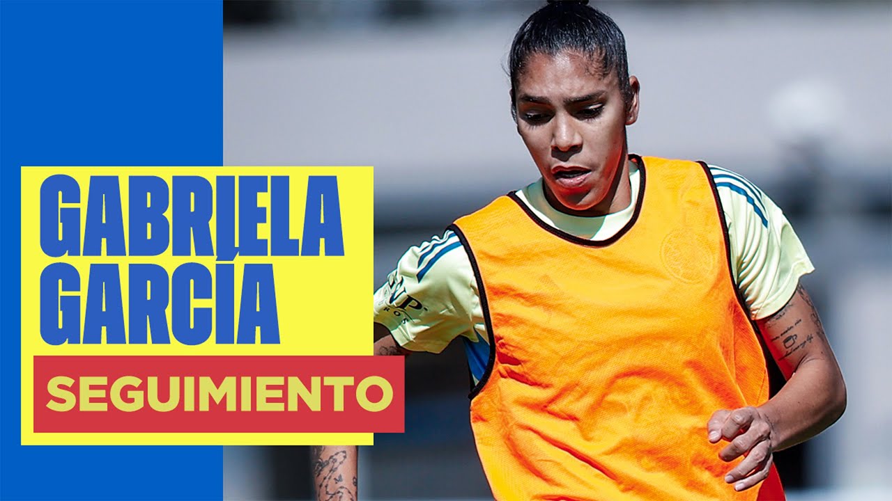 Seguimiento a Gabriela García, nueva refuerzo del Club América Femenil | Con todo al Clausura 2026