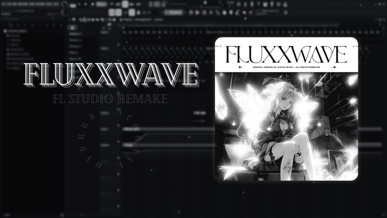 Clovis Reyes - Fluxxwave (FL Studio Remake) [prod. 