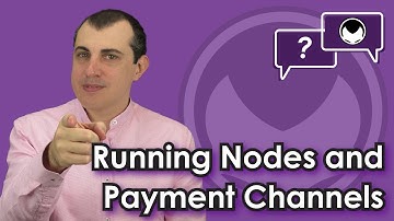 Bitcoin Q&A: Running Nodes and Payment Channels