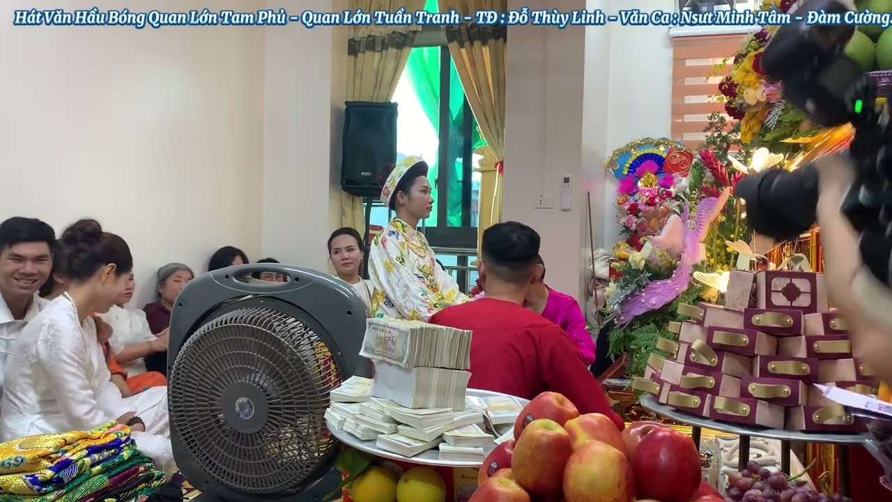 Hát Văn Hầu Bóng Quan Lớn Tam Phủ - Quan Lớn Tuần Tranh - TĐ : Đỗ Thùy Linh .