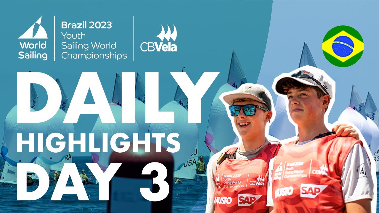 ⁣Day 3 | Youth Sailing World Championships | Búzios 2023