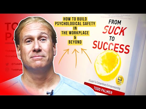 Psychological Safety: Building Trust in Business & Life with Todd Palmer
