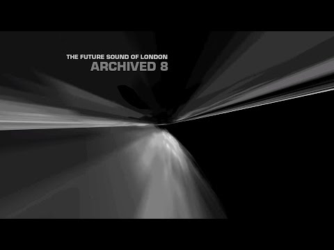 The Future Sound Of London – Archived 8 | Releases | Discogs
