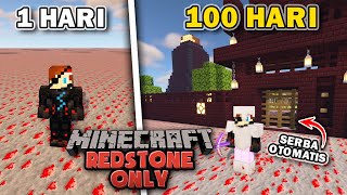 100 Hari di Minecraft tapi REDSTONE ONLY❗️❗️KOTA MASA DEPAN❗️❗️