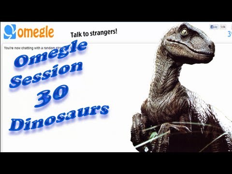 omegle-session-30---dinosaurs