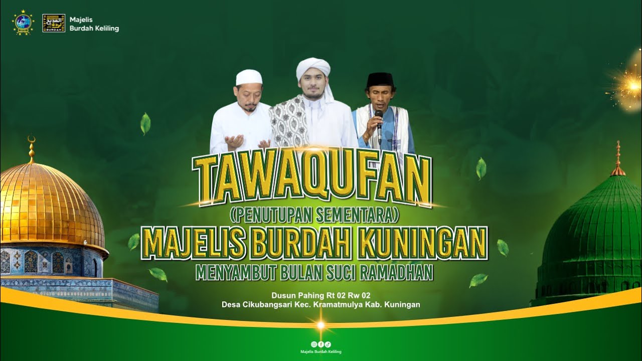 LIVE TAWAQUFAN MAJELIS BURDAH KUNINGAN BERSAMA HABIB BAGIR BIN THOHIR | DESA CIKUBANGSARI