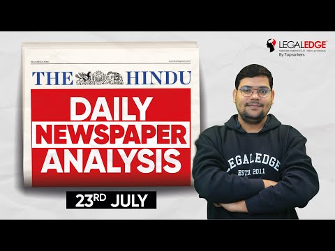 The HINDU for CLAT (23th July) | Current Affairs by Legaledge | Daily Newspaper Analysis (Hindi)