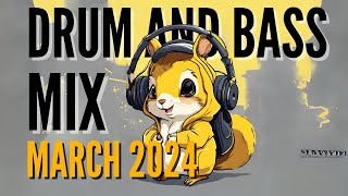 Drum And Bass Mix - March 2024 - All New!! - We Jumping With This One!