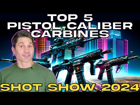 Top 5 Pistol Caliber Carbines from SHOT 2024
