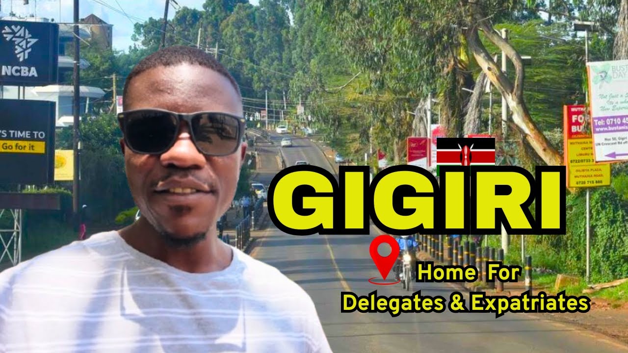 🇰🇪 What Makes Gigiri So Unique? | Nairobi’s International Hub 🌍 - YouTube