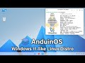 AnduinOS : Windows 11-like Linux Distro