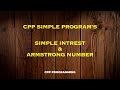 Cpp program's simple interest &amp; Armstrong Number