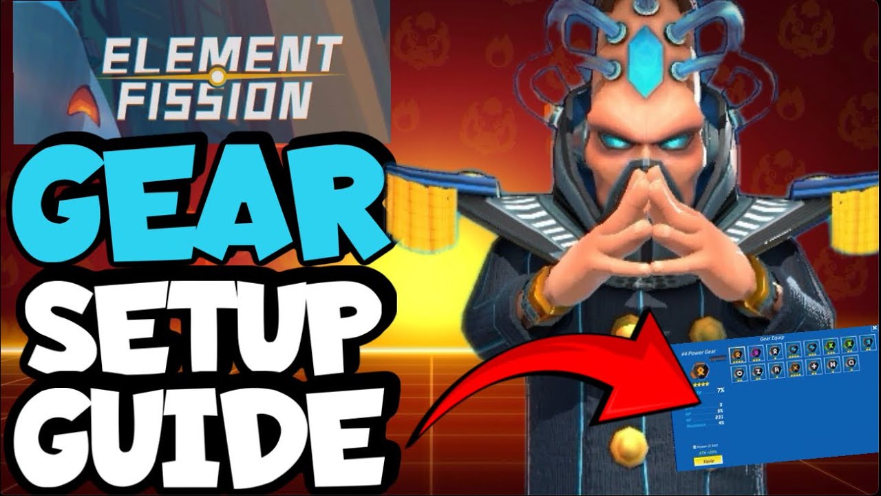 ULTIMATE GEARS GUIDE!! ELEMENT FISSION - YouTube