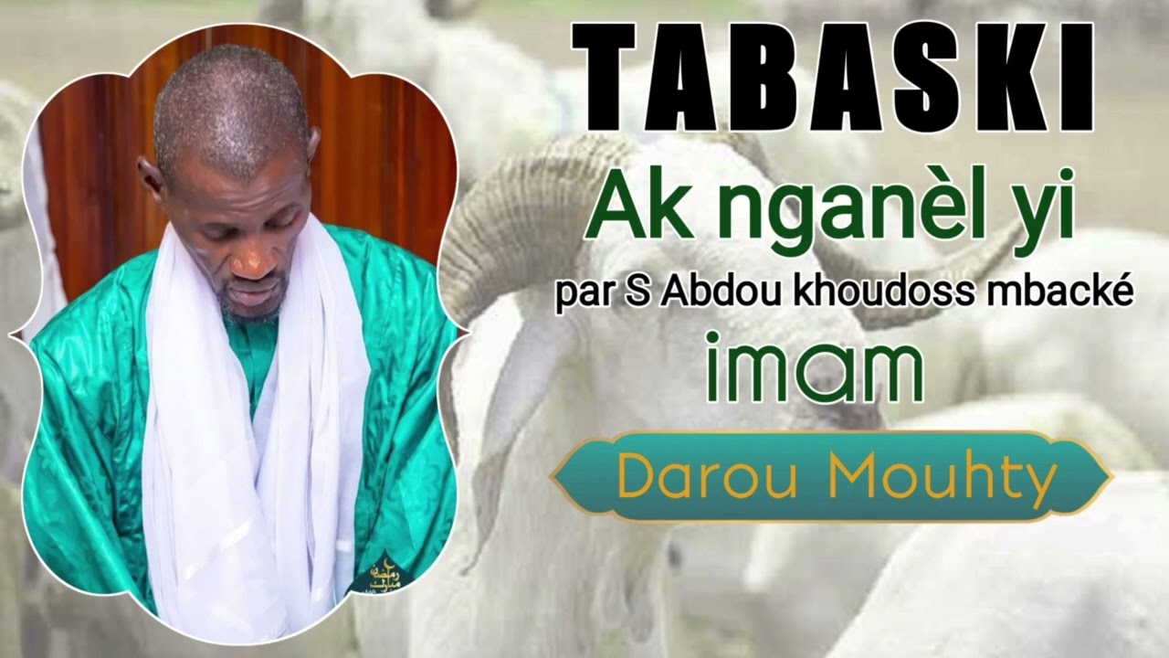 TABASKI AK Nganél yi Ak S ABDOU khoudoss imam 2023
