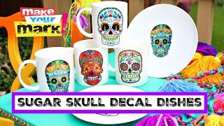 How To Sugar Skull Decal Dishes