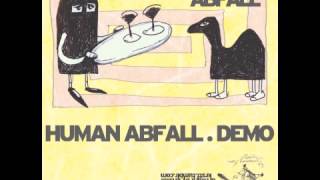 Human Abfall - 14 Tage Urlaub