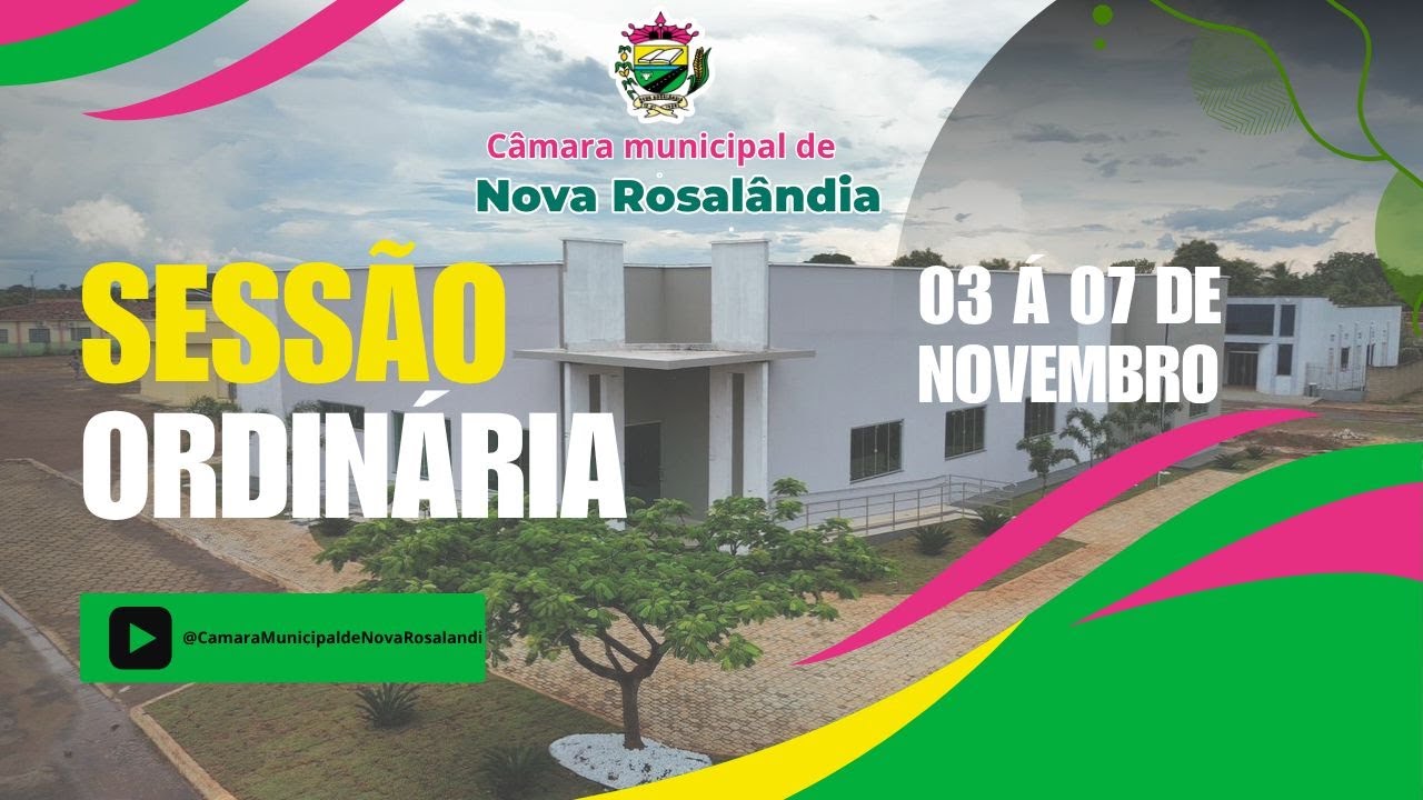 44ª Sessão Ordinária da Câmara Municipal de Nova Rosalândia-TO | 06/11/2025 às 19:00
