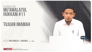 TUJUAN IMAMAH | USTADZ MUHTAMIR AS - SUNDAWIE HAFIDZAHULLAH