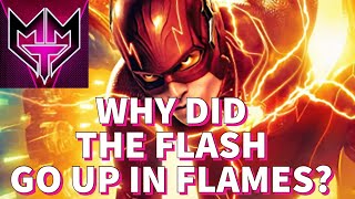 Why Did THE FLASH BOMB at the Box Office?