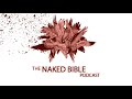 Naked Bible Podcast 222 — Trees and Kings with Dr. Rusty Osborne