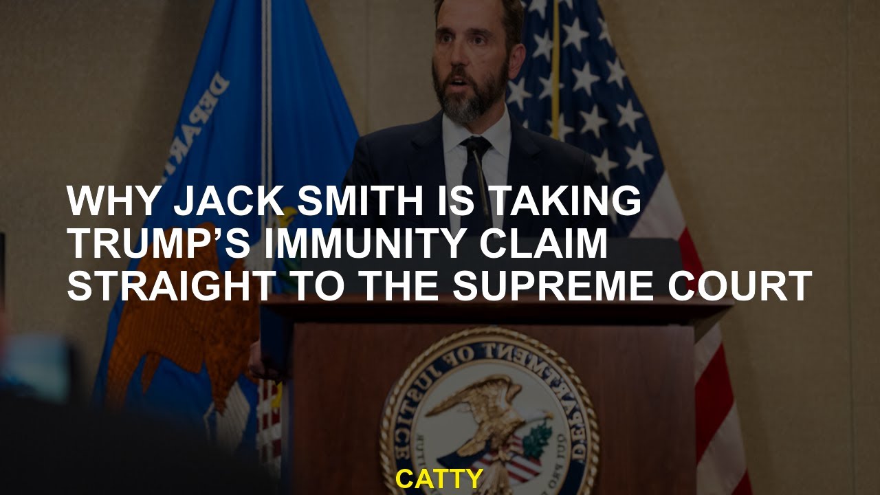 Jack Smith Takes Trump's Immunity Claim Directly to Supreme Court