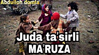 Жуда тасирли маруза Абдуллох домла Juda taʼsirli maʼruza