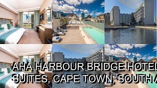 aha Harbour Bridge Hotel & Suites, Cape Town, South Africa