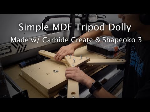 Making a Tripod Dolly Project w/ Carbide Create + Shapeoko 3