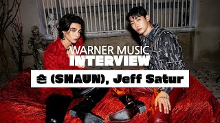 [INTERVIEW] WARNER MUSIC INTERVIEW :: 숀 (SHAUN), Jeff Satur