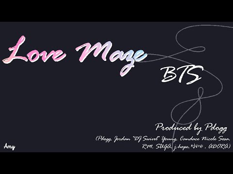 [KOR/ROM/JPN/かなるび]Love Maze // BTS(방탄소년단)