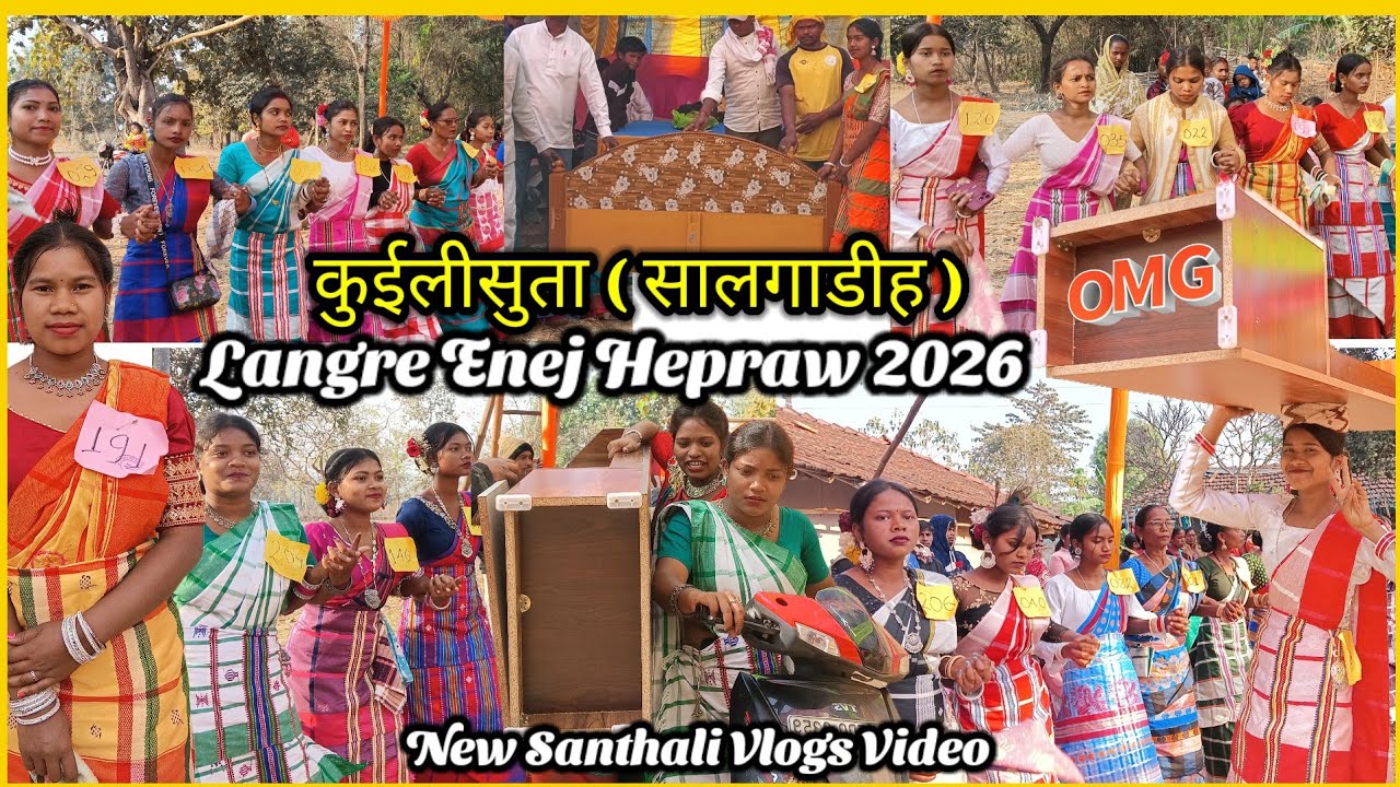 KUILISUTA (  SALGADIH ) LANGRE ENEJ HEPRAW 2026 NEW SANTHALI VLOGS VIDEOS SOREN KORA OFFICIAL 