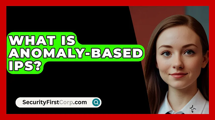 What Is Anomaly-based IPS? - SecurityFirstCorp.com