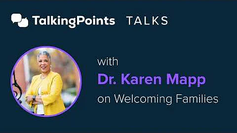 TalkingPoints Talks with Dr. Karen Mapp on Welcoming Families
