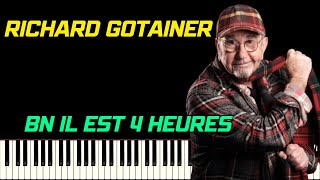 RICHARD GOTAINER - BN IL EST 4 HEURES | PIANO TUTORIEL