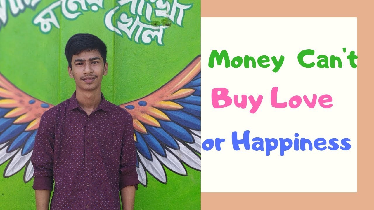 Money Can't Buy Love or happiness - YouTube