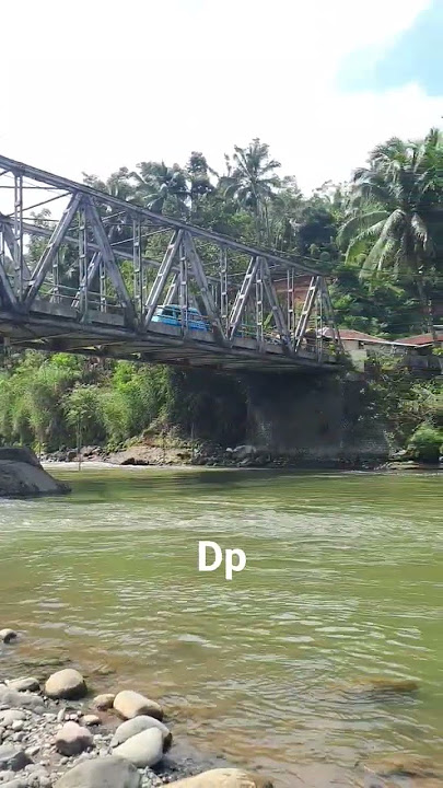 jembatan serayu the phikas banjarneagra #viral  #wisataalam