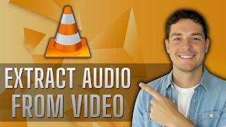 How to Extract Audio from Video Using VLC Media Player [2026 Guide]