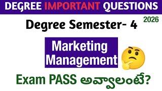 Degree Semester 4 - Marketing Management Important Questions How to PASS Marketing Management Exam
