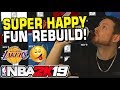 Super Happy Fun Rebuild! NBA 2K19 LAKERS REBUILD!