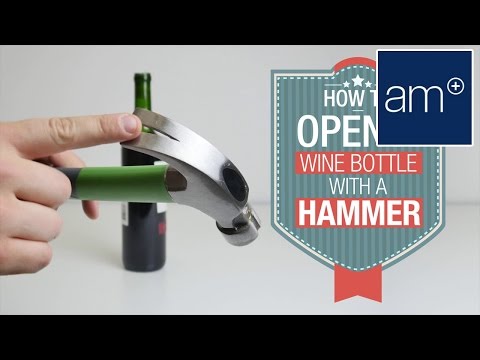 Hack: How To Open A Wine Bottle With A Hammer | Basics