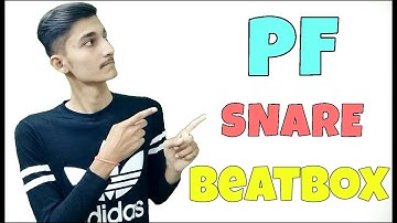 How To Beatbox In Hindi PF Snare